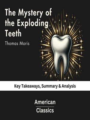 cover image of The Mystery of the Exploding Teeth by Thomas Morris